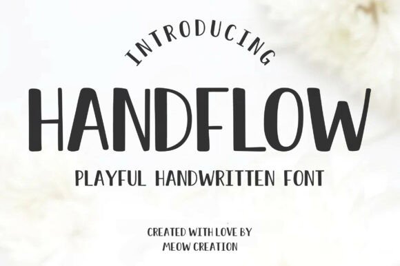 Handflow: A Fresh Take on Casual, Legible Typography