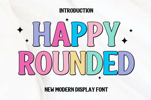Happy Rounded: A Typeface That Radiates Warmth