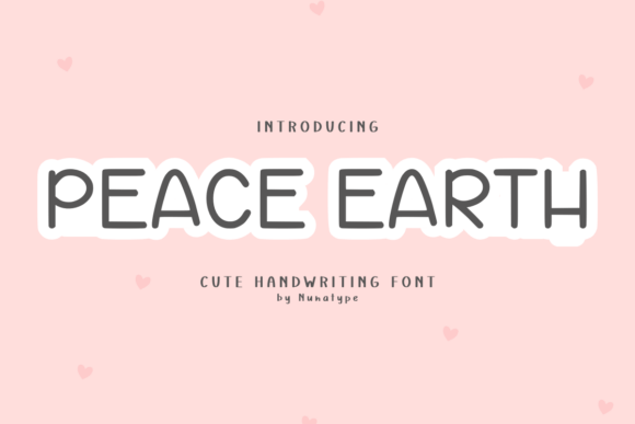 Peace Earth: A Handwriting Font for Warm, Friendly Projects