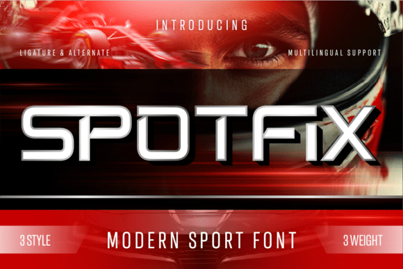 Spotfix: The Typeface Built for Speed and Strength