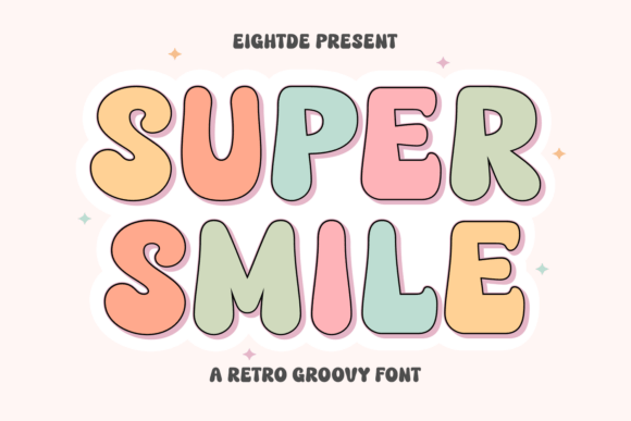 Super Smile: A Retro Groovy Font for Instant Character