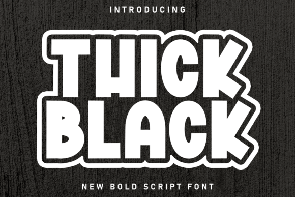 Thick Black: The High-Impact Font for Bold Visual Statements