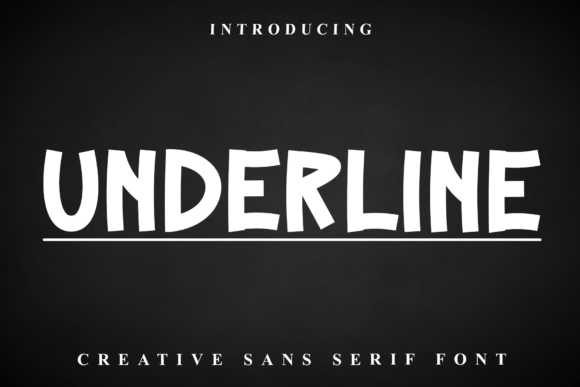 Underline: The Bold Display Font with Character